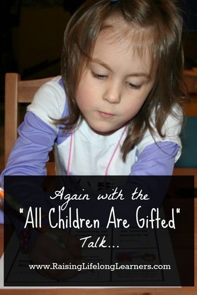 Again With the “All Children Are Gifted” Talk