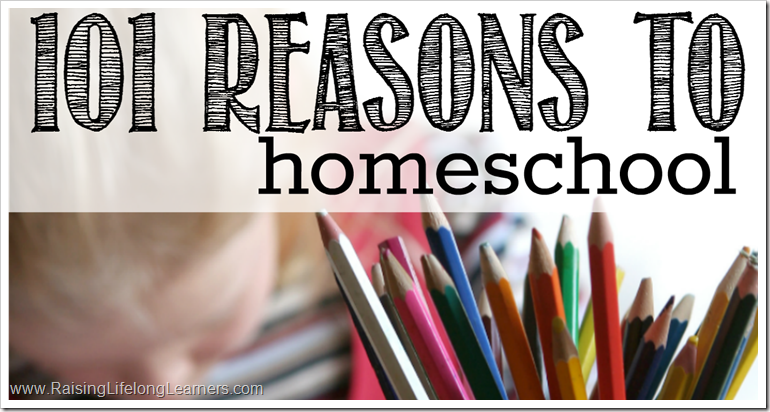 101 Reasons to Homeschool