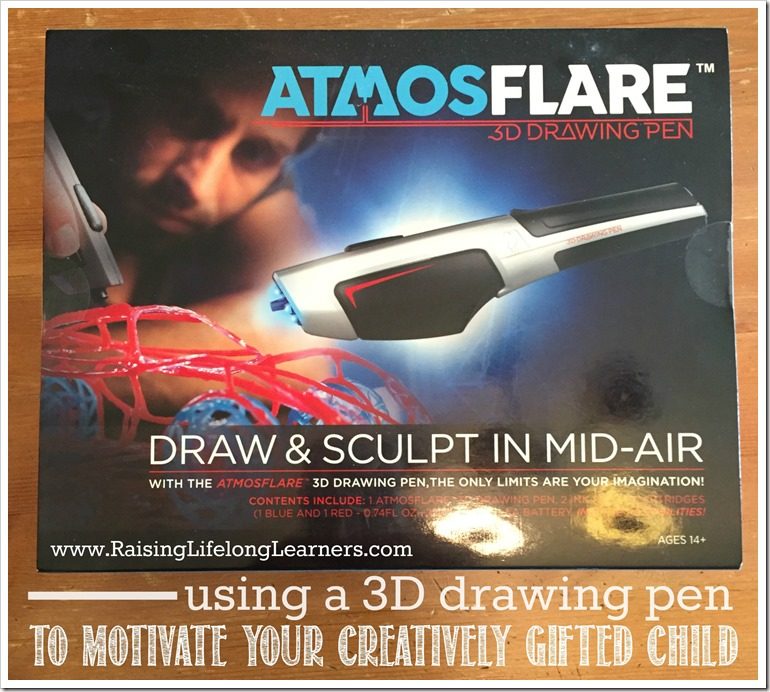 Using a 3D Drawing Pen to Motivate Your Creatively Gifted Child