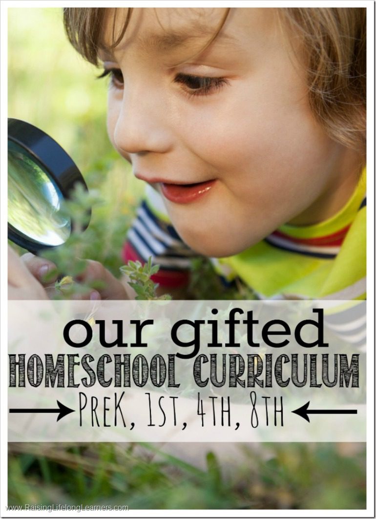 Our Gifted Homeschool Curriculum PreK-1st-4th-8th