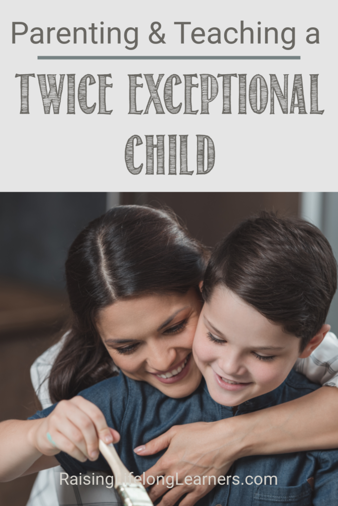 Parenting and teaching a twice exceptional child