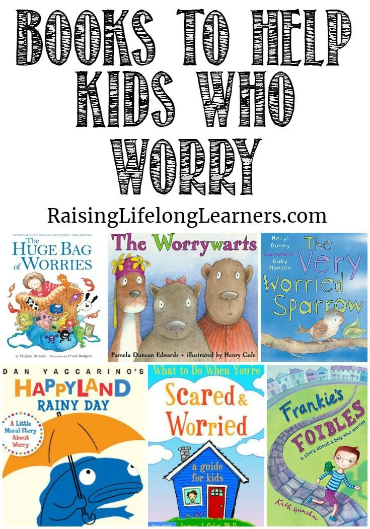 Books to Help Kids Who Worry~Helping kids who worry can be a challenge. Thinking BIG thoughts can become overwhelming for smart kids who are still little. Here are some books to help...