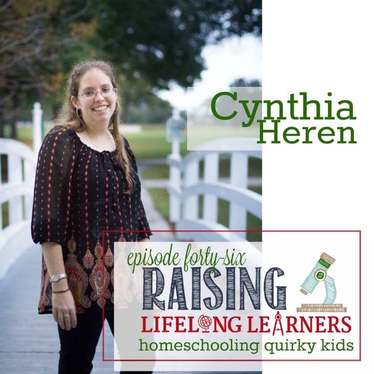 Homeschooling Quirky Kids with Cynthia Heren