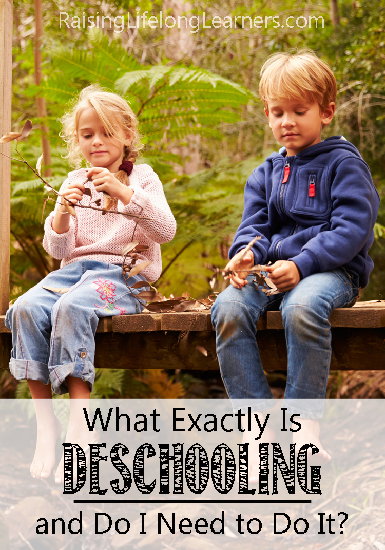 What Exactly is Deschooling.. and Do I Need to Do It? - Raising ...