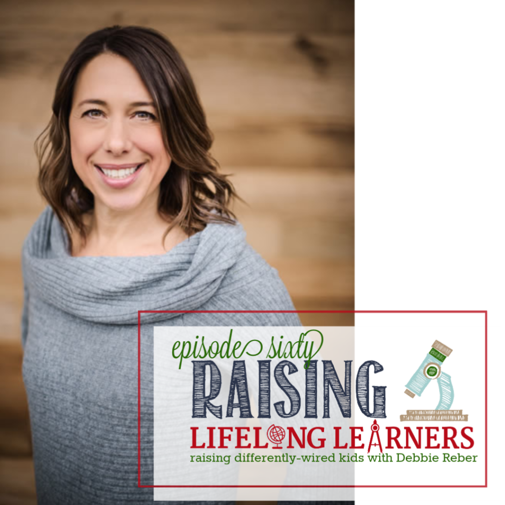 Raising Differently Wired Kids with Debbie Reber