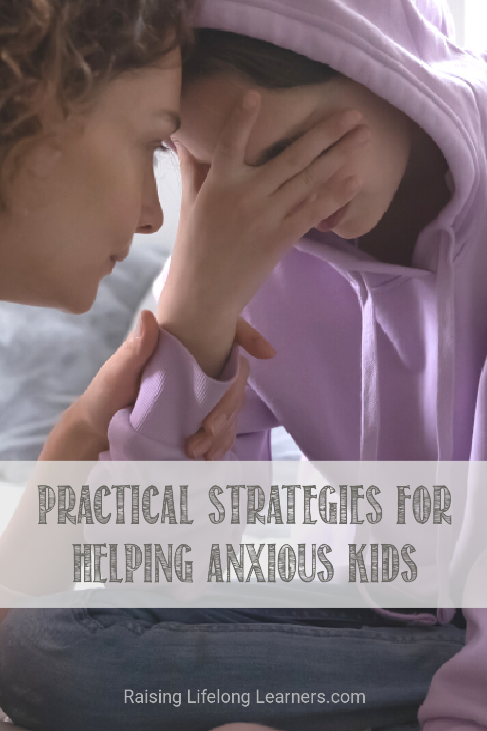 Practical Strategies For Helping Anxious Kids