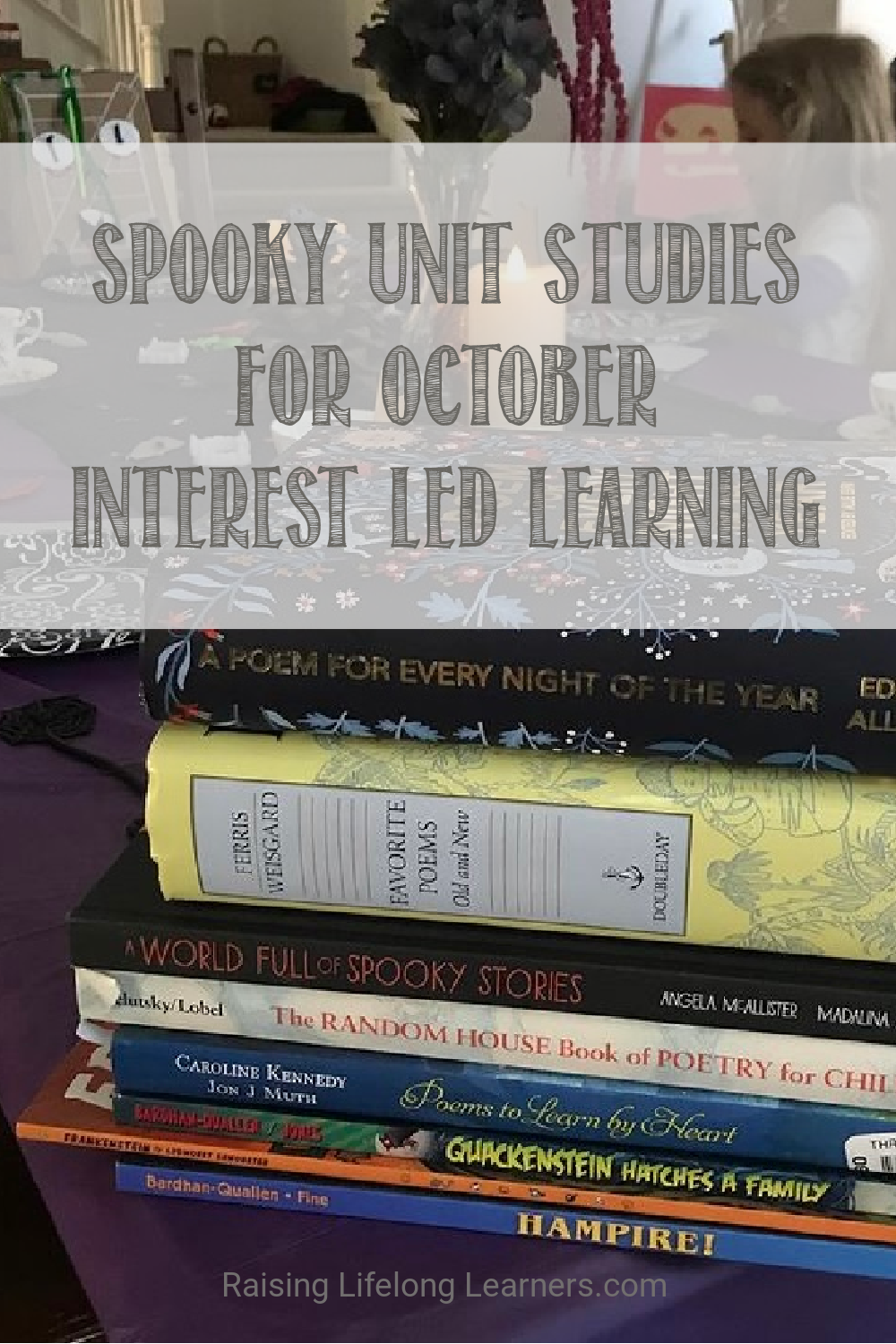 Spooky Unit Studies For October Interest-Led Learning